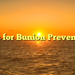 Tips for Bunion Prevention