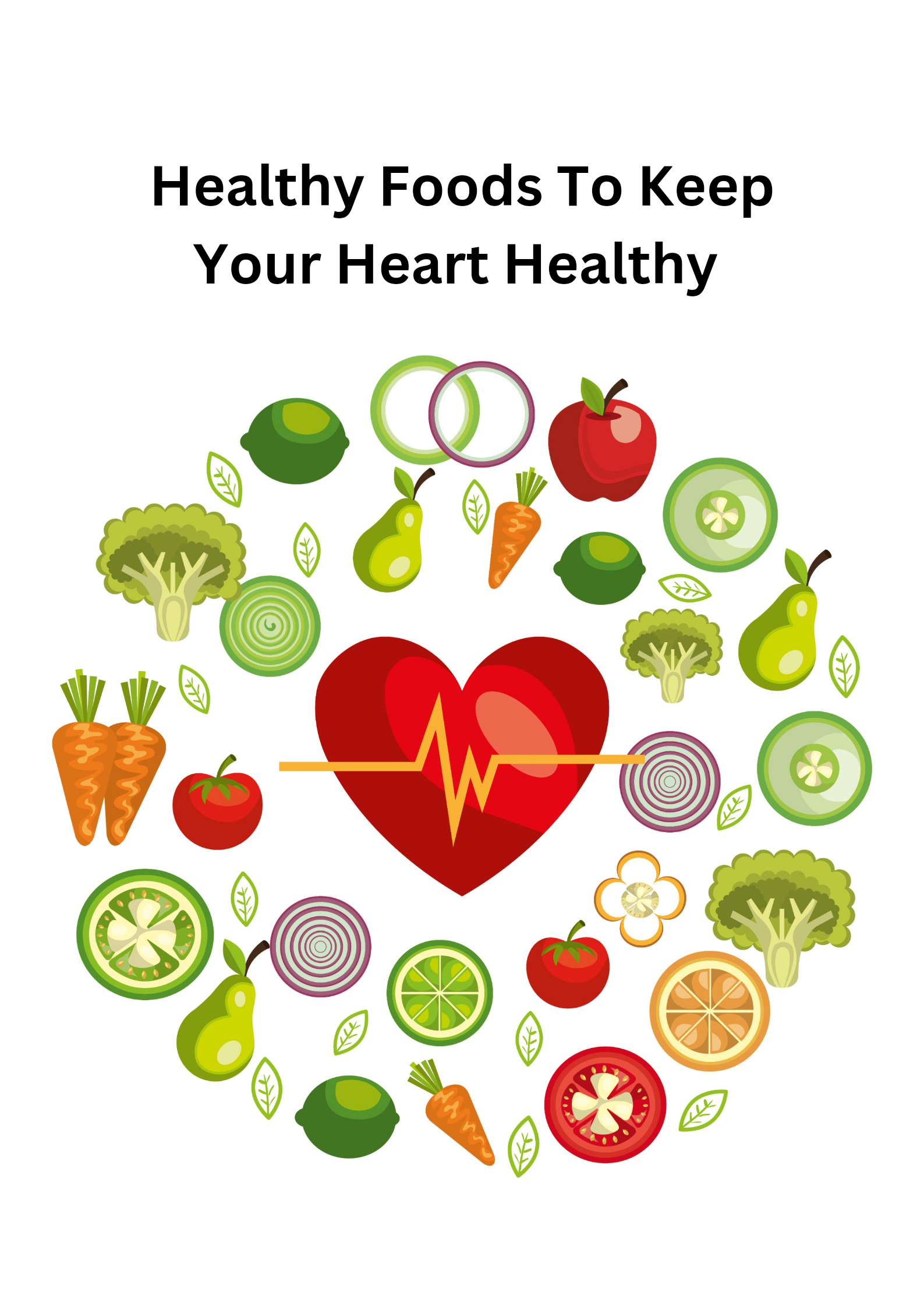 Healthy Food To Keep Your Heart Healthy