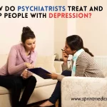 How_Do_Psychiatrists_Treat_And_Help_People_With_Depression